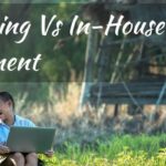 Offshore Outsourcing Vs In-House Development – What’s Best For You?